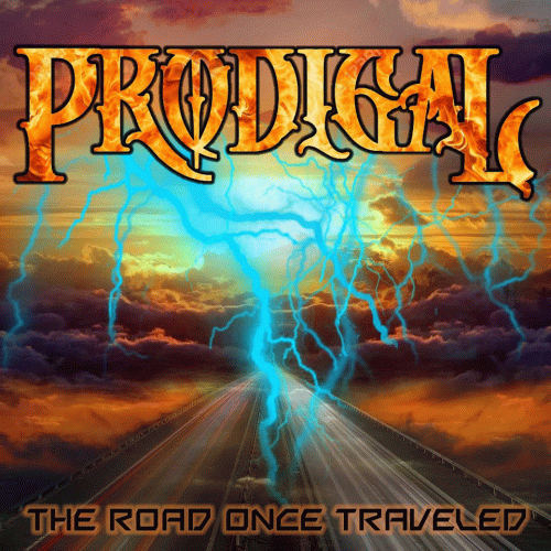 Prodigal : The Road Once Traveled Prodigal : The Road Once Traveled
